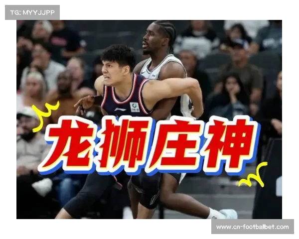 陈国豪领衔广州龙狮本土阵容征战NBA季前赛 文班有望首秀登场